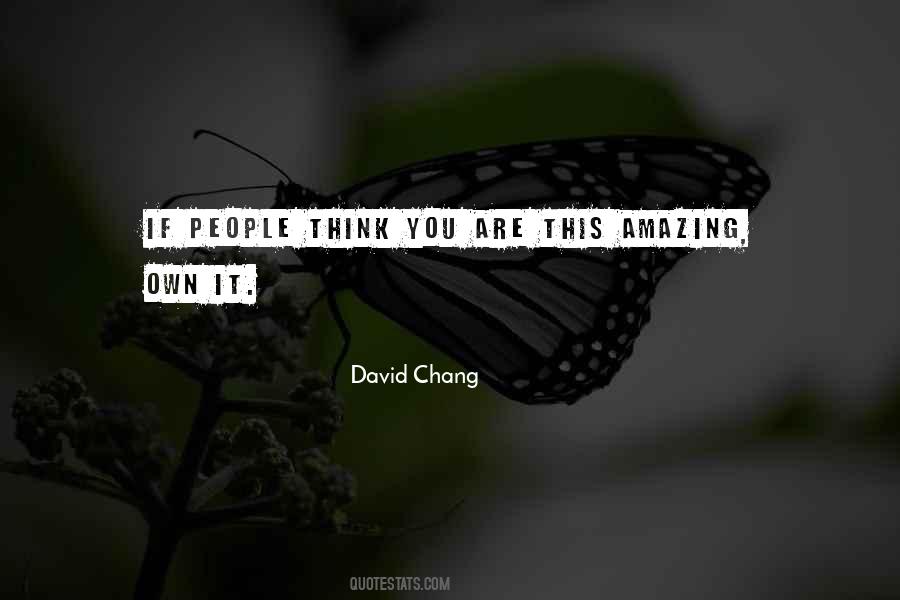 David Chang Quotes #938662
