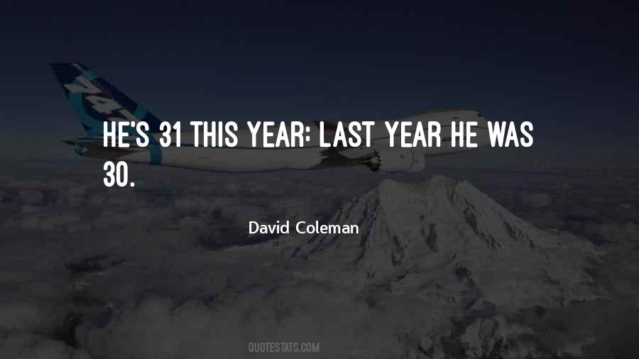 David Coleman Quotes #1263638