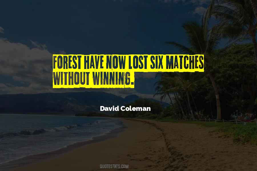 David Coleman Quotes #1553011