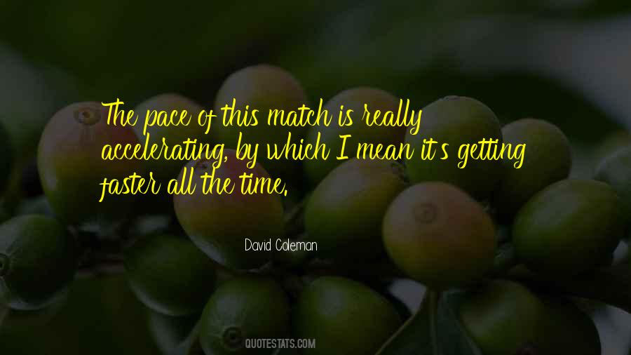 David Coleman Quotes #1653961