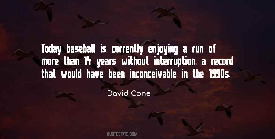 David Cone Quotes #1132449