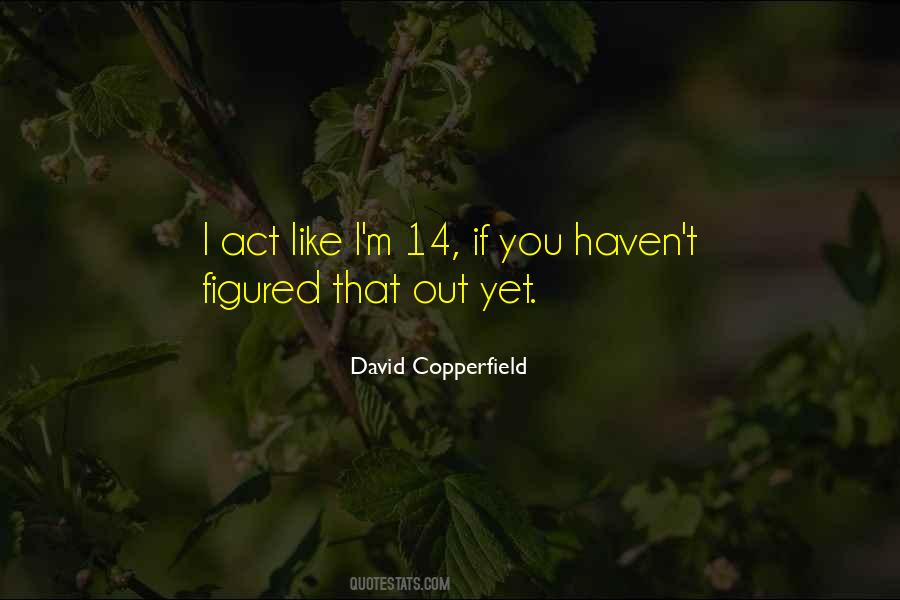 David Copperfield Quotes #1182557