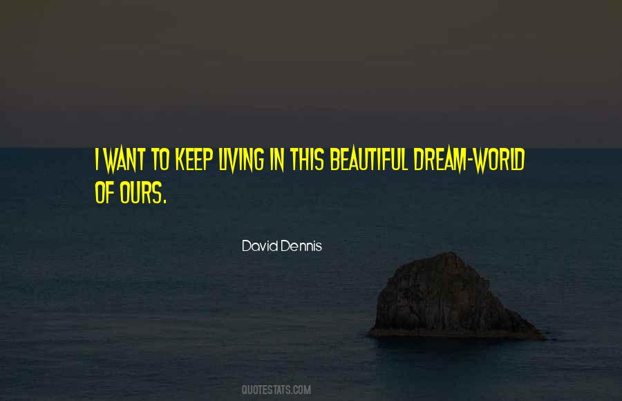 David Dennis Quotes #773967