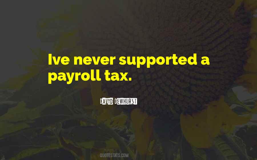 David Dewhurst Quotes #1493803