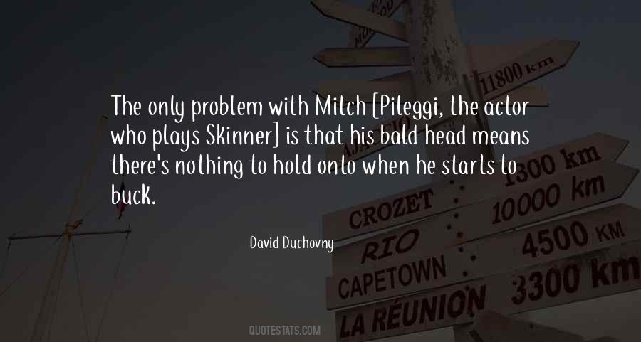 David Duchovny Quotes #522176