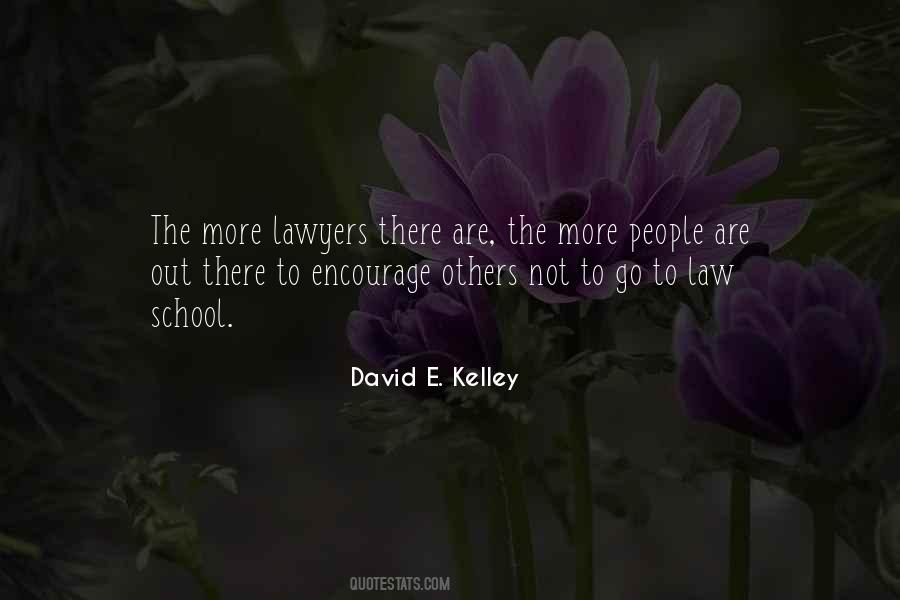David E. Kelley Quotes #1056783