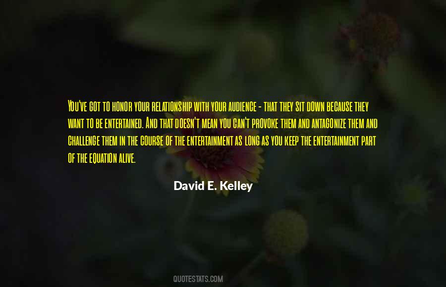 David E. Kelley Quotes #1481296