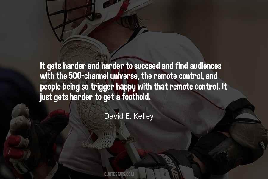 David E. Kelley Quotes #457527