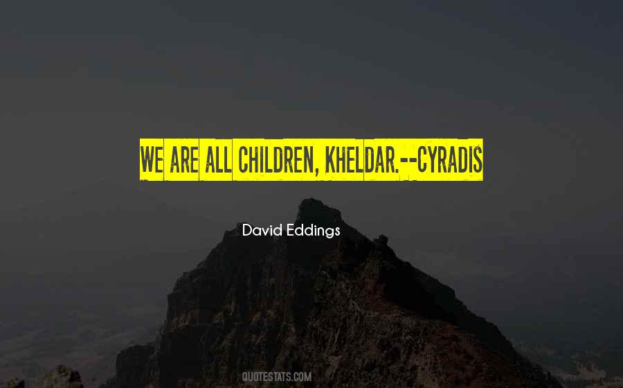 David Eddings Quotes #1451503