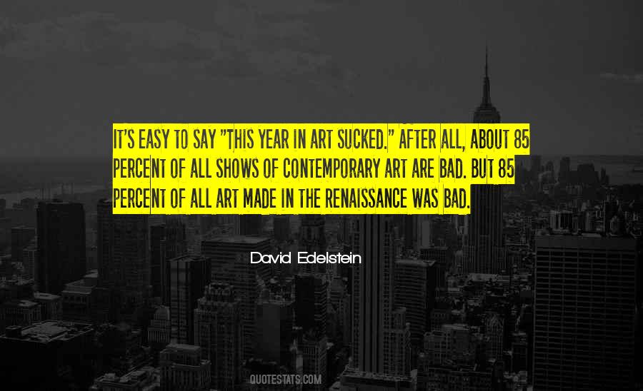 David Edelstein Quotes #407006