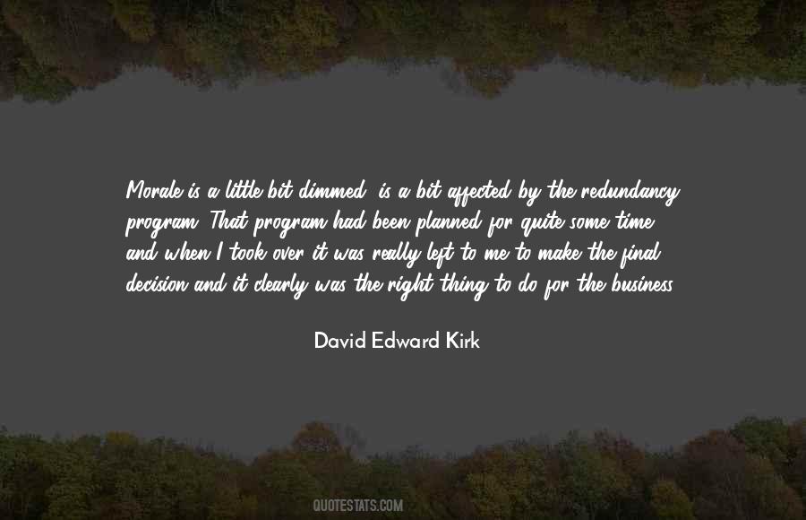 David Edward Kirk Quotes #1685626