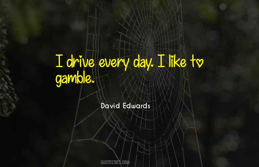 David Edwards Quotes #1282644