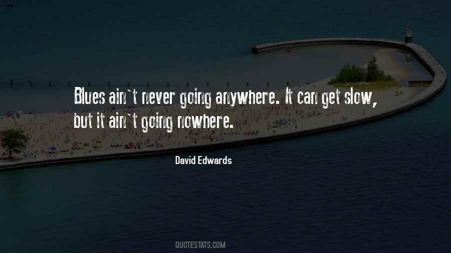 David Edwards Quotes #1383835