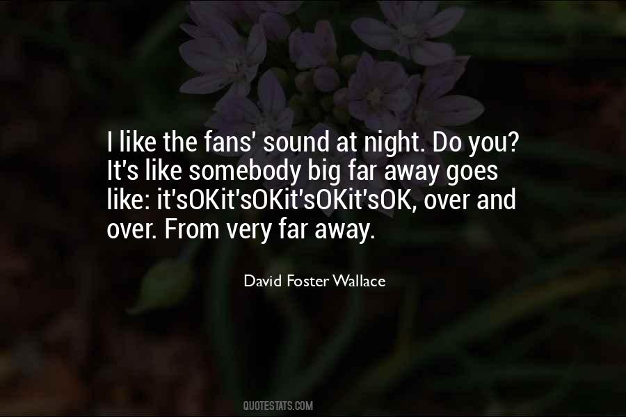 David Foster Wallace Quotes #1519222