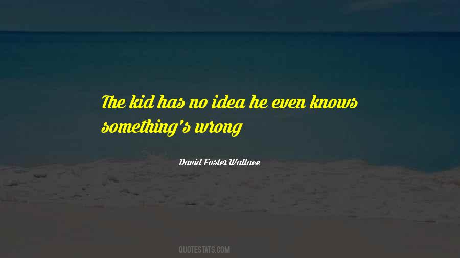 David Foster Wallace Quotes #706619