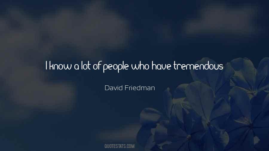David Friedman Quotes #1411998