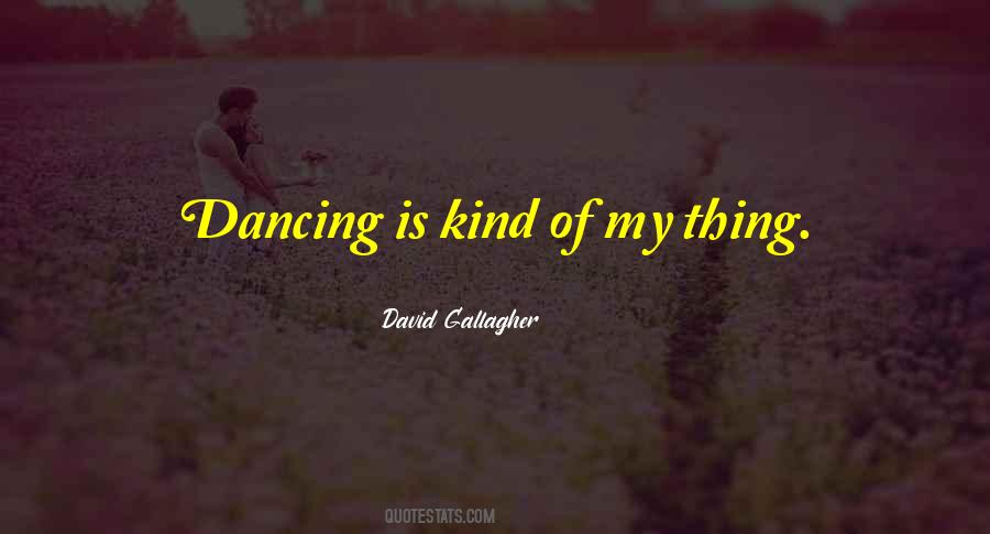 David Gallagher Quotes #1428761