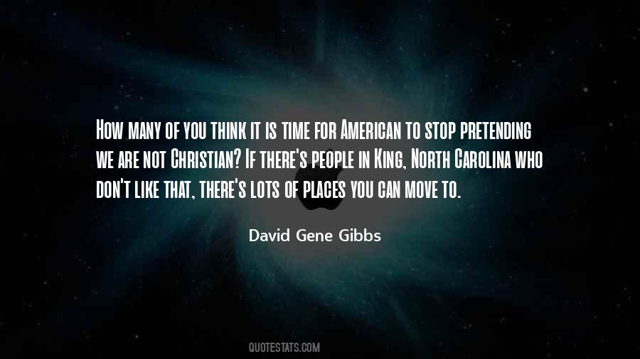 David Gene Gibbs Quotes #303685