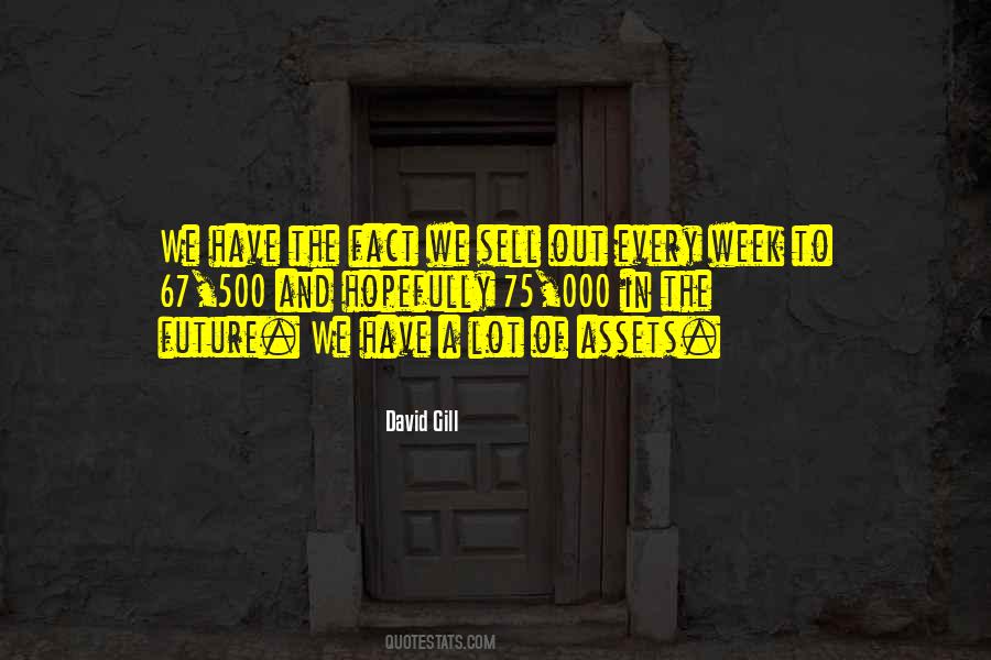 David Gill Quotes #1360167