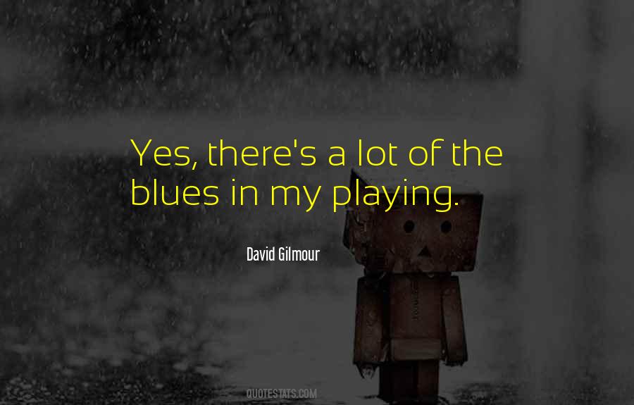 David Gilmour Quotes #349730