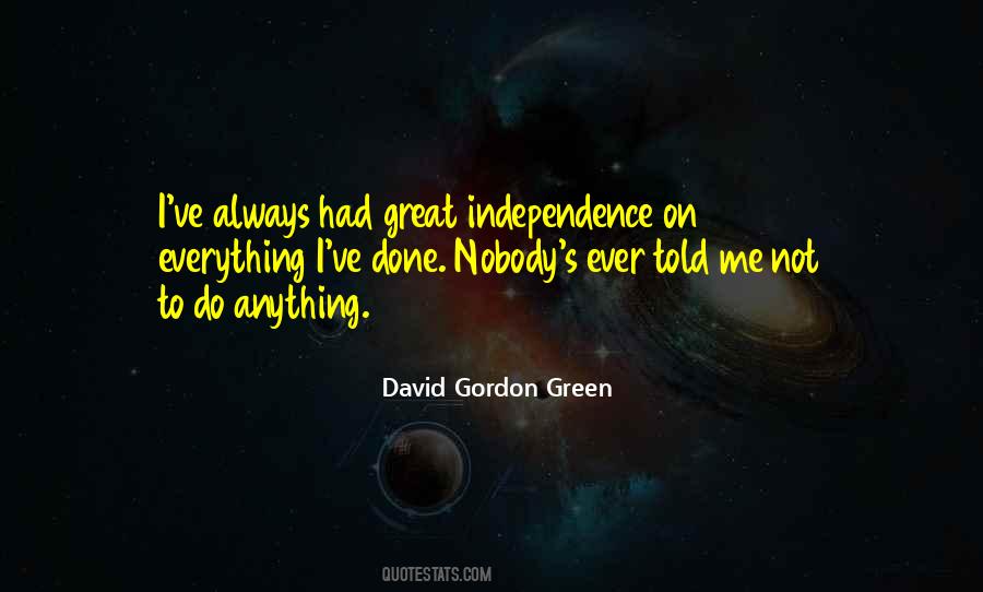 David Gordon Green Quotes #129462