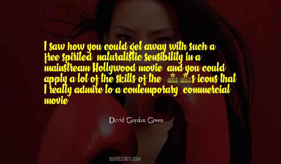 David Gordon Green Quotes #1359646
