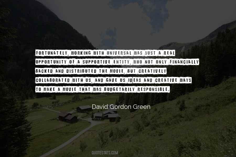 David Gordon Green Quotes #1875097