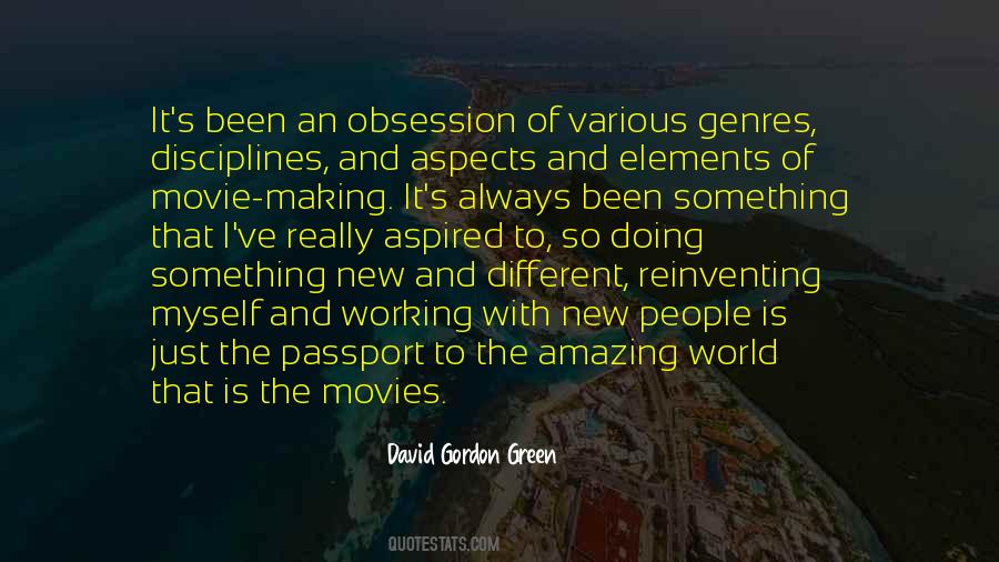 David Gordon Green Quotes #832704