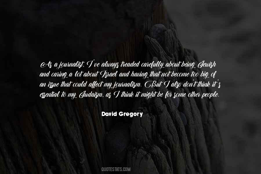 David Gregory Quotes #402382