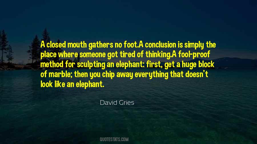David Gries Quotes #28439