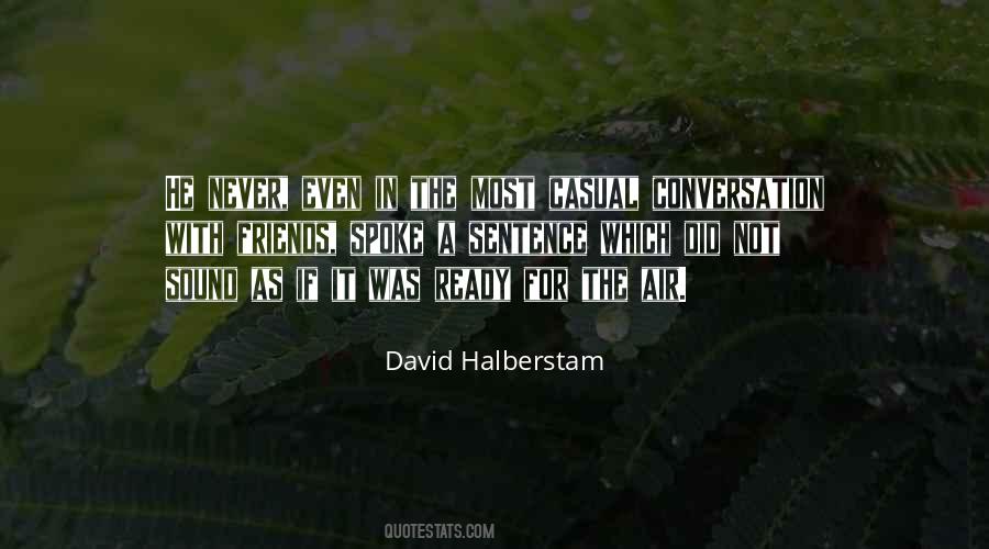David Halberstam Quotes #126203