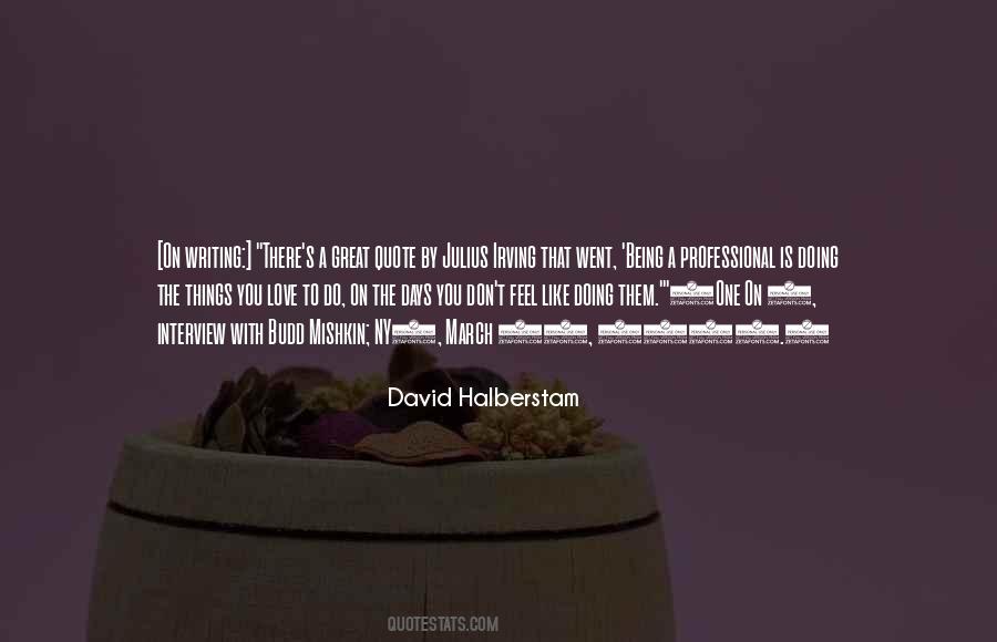 David Halberstam Quotes #1481803