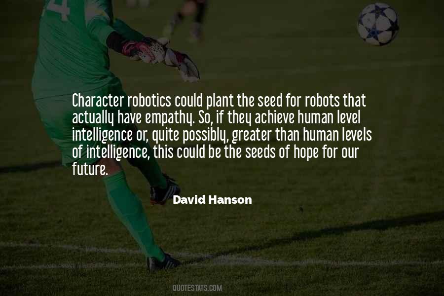 David Hanson Quotes #838545