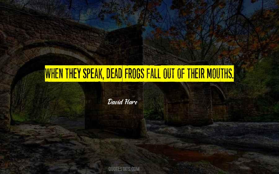 David Hare Quotes #1156175