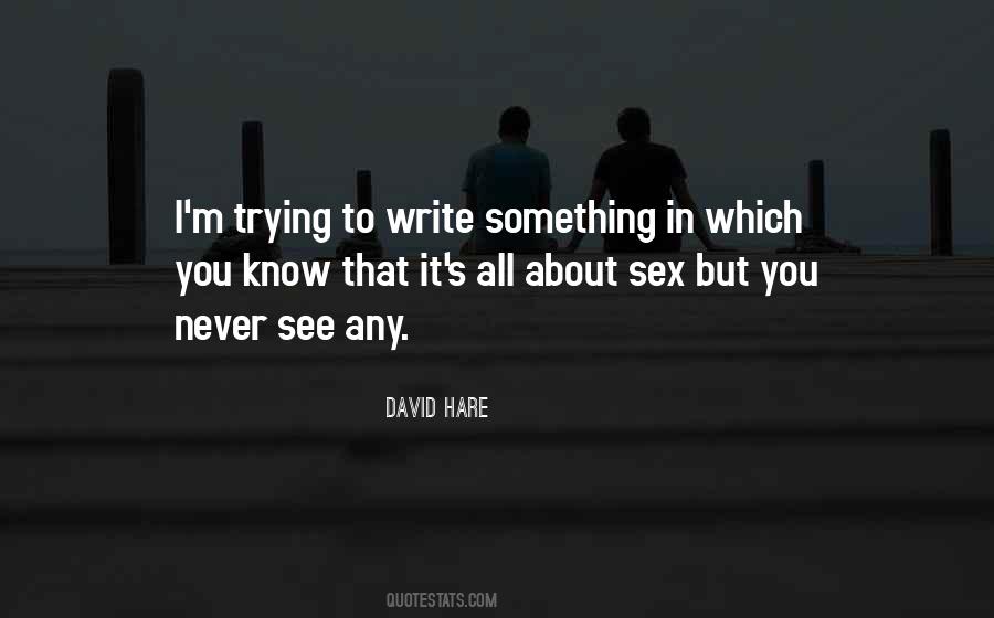 David Hare Quotes #1173588