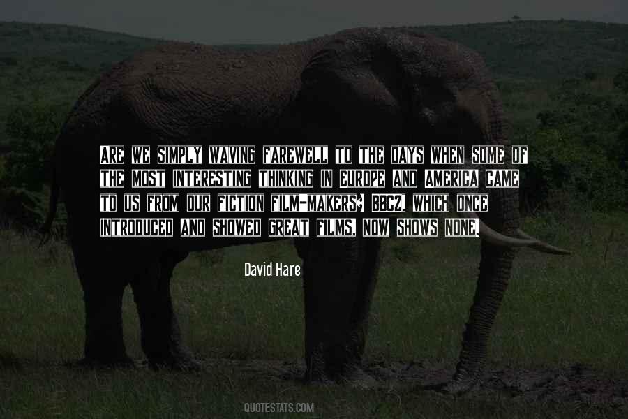 David Hare Quotes #1598064