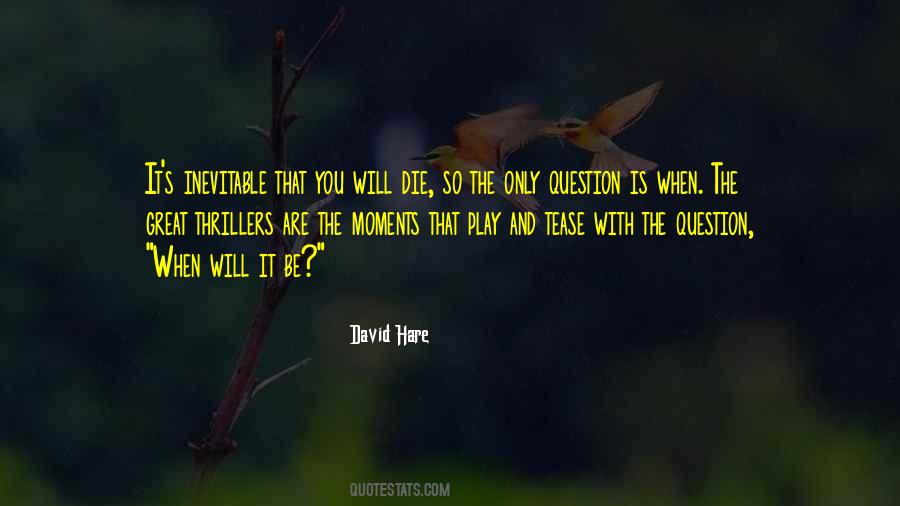 David Hare Quotes #897477