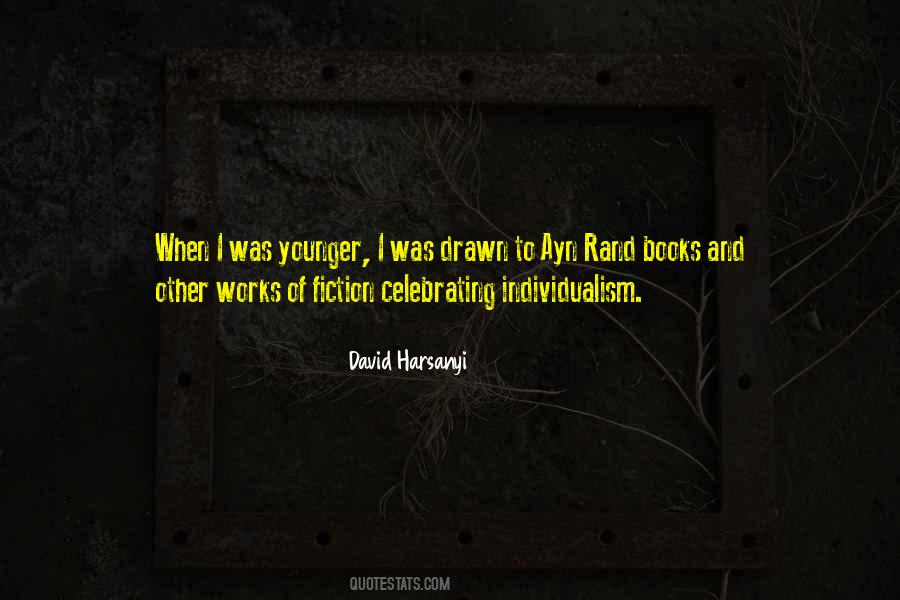 David Harsanyi Quotes #528997