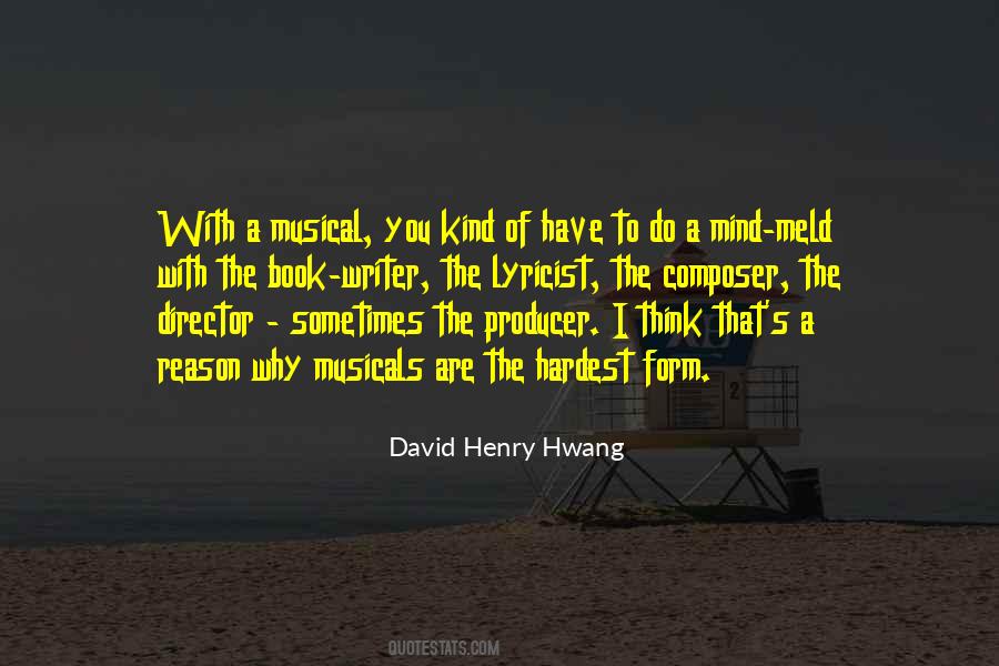 David Henry Hwang Quotes #1207838