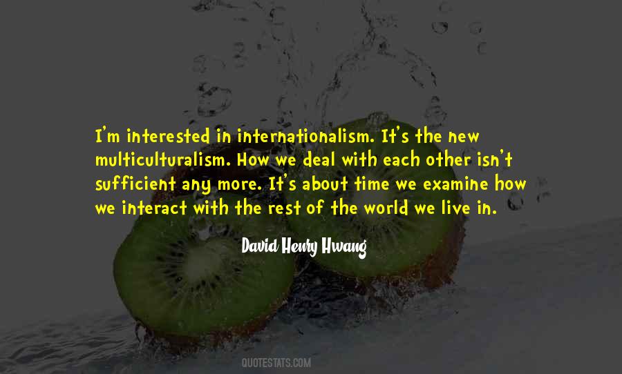 David Henry Hwang Quotes #461832