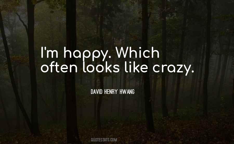 David Henry Hwang Quotes #593015