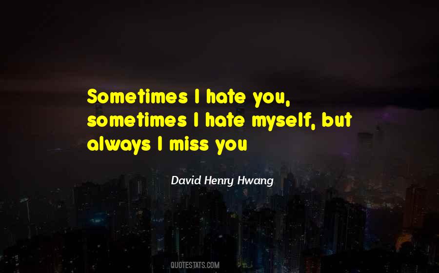 David Henry Hwang Quotes #636914