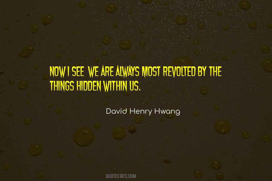 David Henry Hwang Quotes #880226