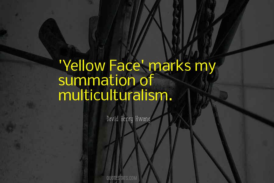 David Henry Hwang Quotes #939398