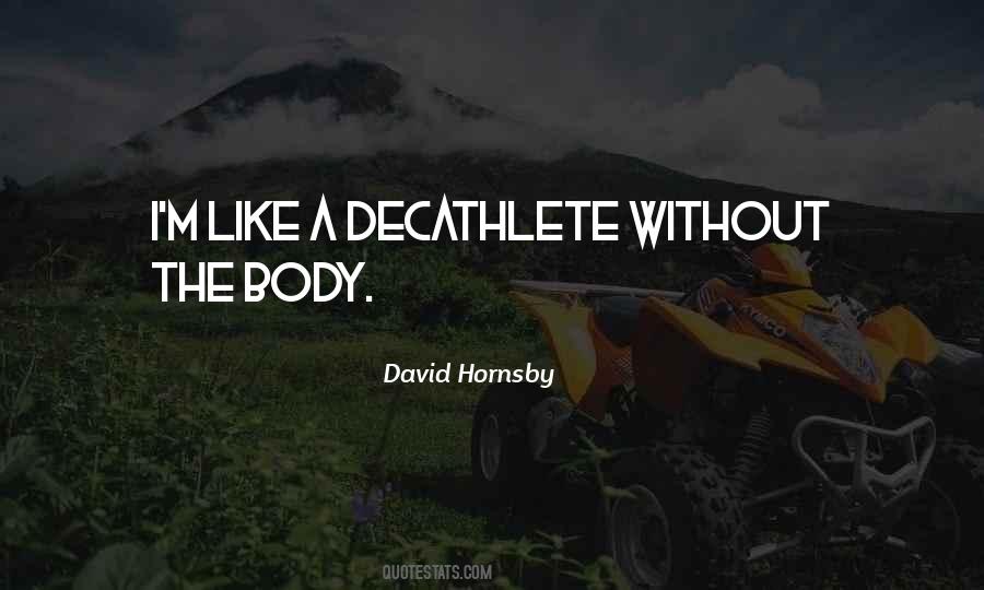 David Hornsby Quotes #1848198