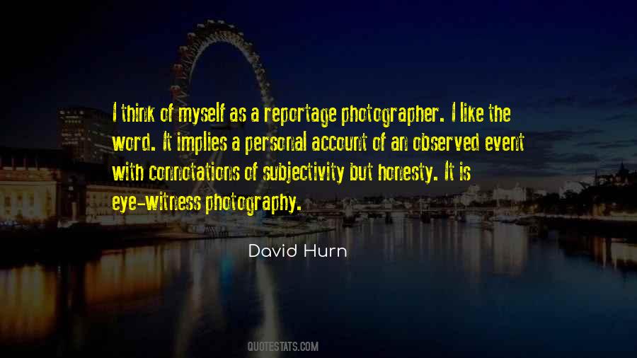 David Hurn Quotes #785808