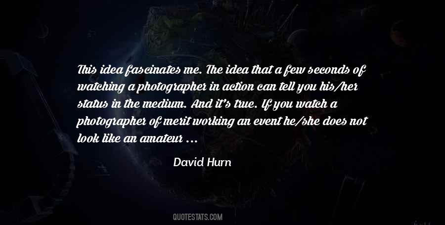 David Hurn Quotes #945353