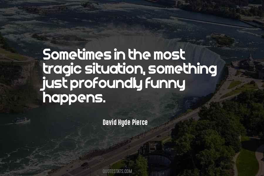 David Hyde Pierce Quotes #1054341