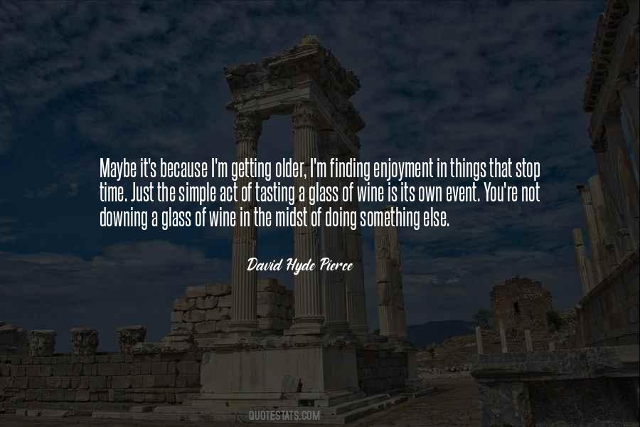 David Hyde Pierce Quotes #1326049