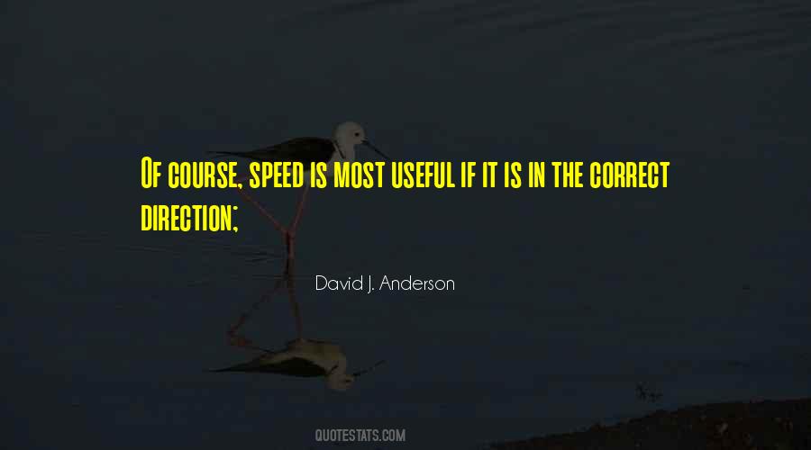 David J. Anderson Quotes #1675785